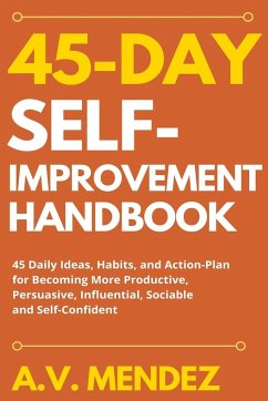 45 Day Self-Improvement Handbook - Mendez, A. V.