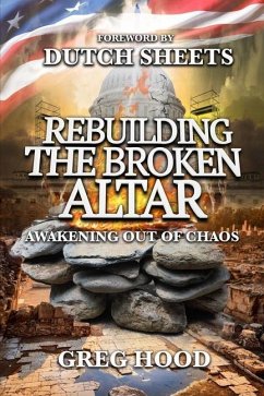 Rebuilding The Broken Altar: Awakening Out Of Chaos - Hood, Greg