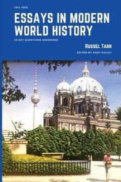 Essays in Modern World History: 25 Key Questions Answered - Tarr, Russel
