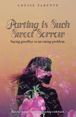 Parting Is Such Sweet Sorrow - Parente, Louise