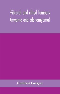 Cover Fibroids and allied tumours (myoma and adenomyoma)