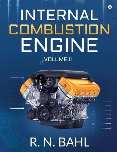 Internal Combustion Engine: Volume II - R N Bahl