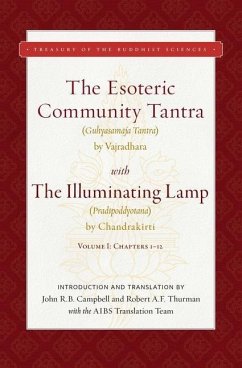 The Esoteric Community Tantra with the Illuminating Lamp: Volume I: Chapters 1-12 - Thurman, Robert; Campbell, John R.