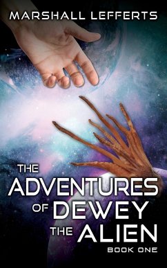 The Adventures of Dewey the Alien - Lefferts, Marshall