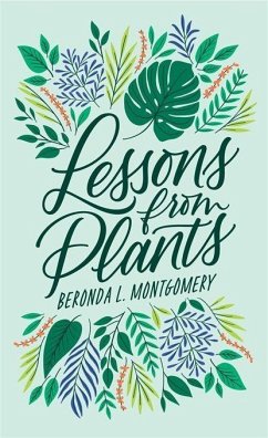Lessons from Plants - Montgomery, Beronda L.