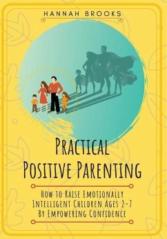 Practical Positive Parenting - Brooks, Hannah