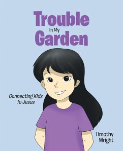 Trouble in My Garden - Wright, Timothy