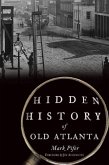 Hidden History of Old Atlanta