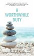 A Worthwhile Duty - Bild 1