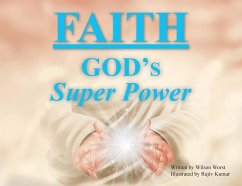 Faith: God's Super Power - Worst, Wilson