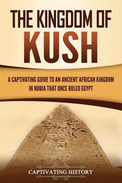 The Kingdom of Kush - History, Captivating