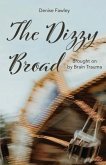 The Dizzy Broad: Brought on by Brain Trauma