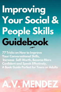 Improving Your Social & People Skills Guidebook - Mendez, A. V.