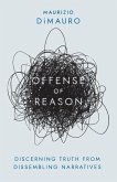 Offense of Reason: Discerning Truth from Dissembling Narratives
