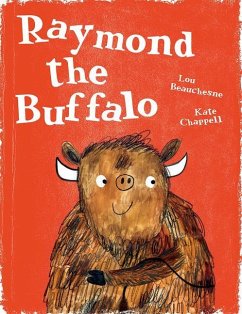 Raymond the Buffalo - Beauchesne, Lou