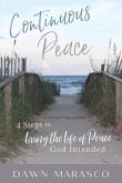 Continuous Peace: 4 Steps to Living the Life of Peace God Intended