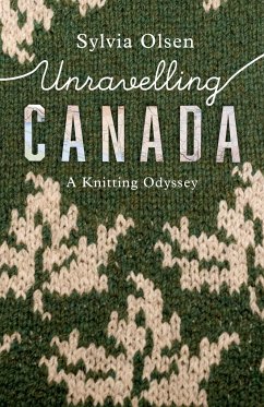 Unravelling Canada - Olsen, Sylvia
