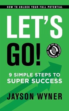 Let's Go!: 9 Simple Steps to Super Success - Wyner, Jayson