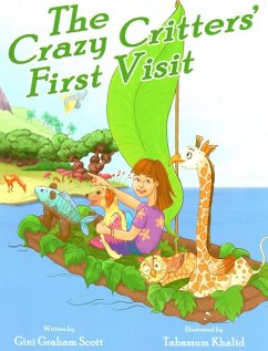 The Crazy Critters' First Visit - Scott, Gini Graham