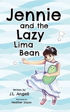 Jennie and the Lazy Lima Bean - Angell, J. L.