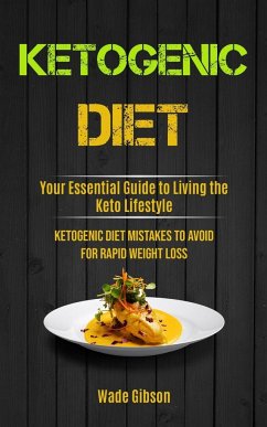 Ketogenic Diet - Gibson, Wade