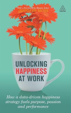 Unlocking Happiness at Work - Moss, Jennifer