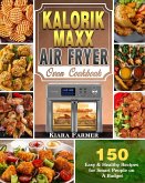 Kalorik Maxx Air Fryer Oven Cookbook