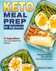 Keto Meal Prep for Beginners - Mead, Richard