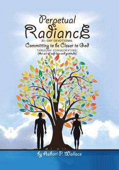 Perpetual Radiance 31- Day Devotional - Wallace, Ashari P.