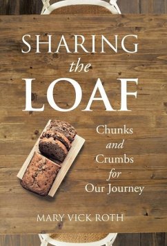 Sharing the Loaf - Roth, Mary Vick