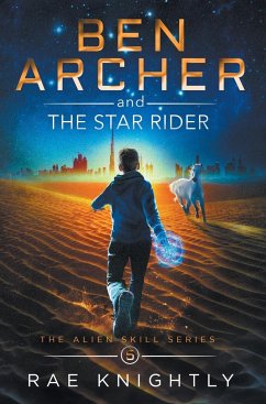 Ben Archer and the Star Rider (The Alien Skill Series, Book 5) - Knightly, Rae