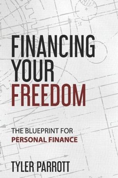 Financing Your Freedom - Parrott, Tyler