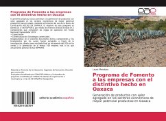 Programa de Fomento a las empresas con el distintivo hecho en Oaxaca - Mendoza, Laura