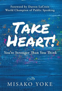Take Heart! You're Stronger Than You Think - Yoke, Misako