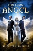 His Own Angel Book Three (eBook, ePUB)