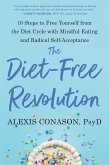 The Diet-Free Revolution (eBook, ePUB)