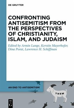 Confronting Antisemitism from the Perspectives of Christianity, Islam, and Judaism (eBook, ePUB)