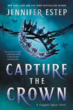 Capture the Crown (eBook, ePUB) - Estep, Jennifer