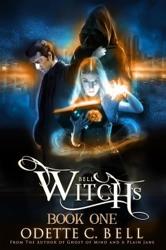 Witch's Bell Book One (eBook, ePUB) - Bell, Odette C.