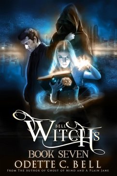 Witch's Bell Book Seven (eBook, ePUB) - Bell, Odette C.