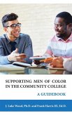 Supporting Men of Color In The Community College