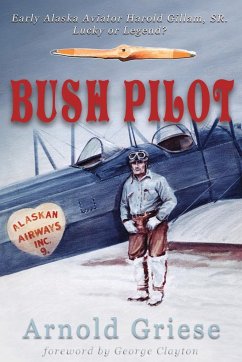 Bush Pilot - Griese, Arnold