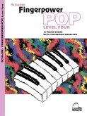 Fingerpower Pop - Level 4: 10 Piano Solos with Technique Warm-Ups
