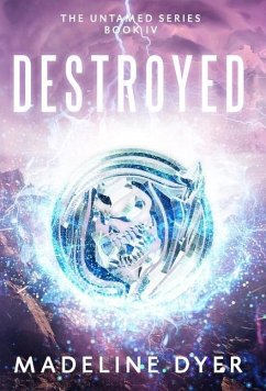 Destroyed - Dyer, Madeline