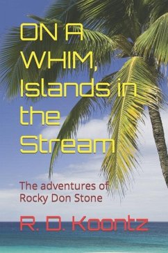 On A WHIM Islands in the Stream - Koontz, R D