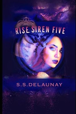 Rise Siren Five - Delaunay, S. S.