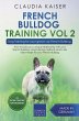 French Bulldog Training Vol 2 - Dog... - Bild 1