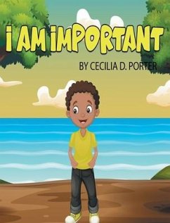 I Am Important! - Porter, Cecilia D.