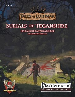 Burials of Teganshire for Pathfinder 1E - Pacheco, Anthony; Herrbach, Christophe; Anderson, Glenn