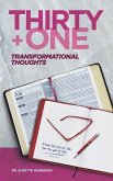 Thirty + One Transformational Thoughts: From The Life of Job, for The Job of Life